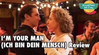 I’m Your Man (Ich bin dein Mensch) movie review - Breakfast All Day