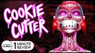 Cookie Cutter | 1-Minute Review