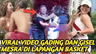 Nampak Masih Saling Sayang! Gading Dan Gisel Terciduk Pelukan Saat Pertandingan Basket