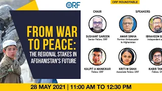 From War to Peace: The Regional Stakes in Afghanistan’s Future | ORF Roundtable