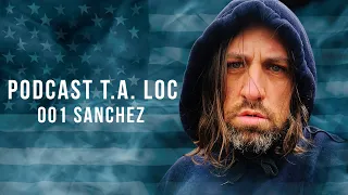 PODCAST T.A. LOC  -  001 SANCHEZ