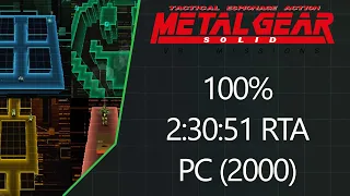 *WR* MGS: VR Missions | PC (2000) | 100% | 2:30:51 RTA