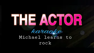 THE ACTOR Michael learns to rock karaoke