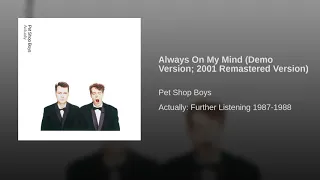 Pet Shop Boys - Always On My Mind (Demo Version; 2001 Remastered Version)