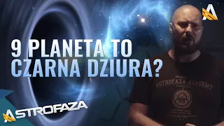 Czarna dziura w układzie słonecznym? - AstroFaza