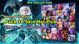 Pack 18 Skin Hot Pick Full Hiệu Ứng Ko Lỗi Mạng Cho iOS No Jaibreak - pH Mod