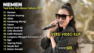 Yeni Inka - Nemen | Full Album Terbaru 2023 Tanpa Iklan (Video Klip)