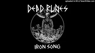 DEAD RUNES - Iron Song   **including lyrics**