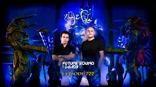 Future Sound of Egypt FSOE 722 with Aly & Fila Factor B pres  Theatre of The Mind Takeover