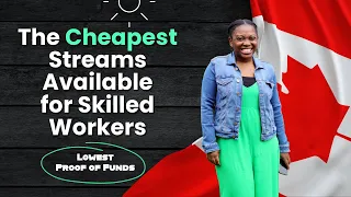 The Cheapest Streams Available for Skilled Workers  | Low Proof of Funds