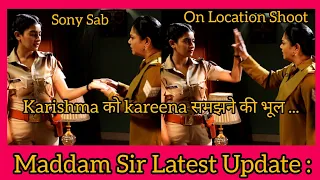 Maddam Sir Latest Update : Karishma को Kareena समझकर यह क्या बोल गई Pushpa Ji | Yukti Kapoor | G&G |