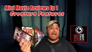 Mini Movie Reviews: Wild Eye Releasing EP1 Creature Features!