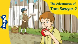 The Adventures of Tom Sawyer 2 | Stories for Kids | English Fairy Tales