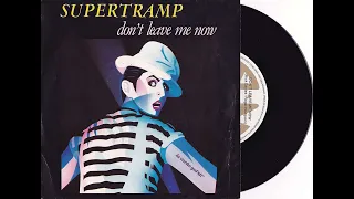 DON'T LEAVE ME NOW (Supertramp)