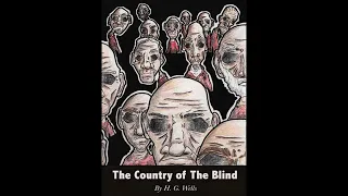 Audiobook: The country of the blind. Herbert George Wells. Land of book.
