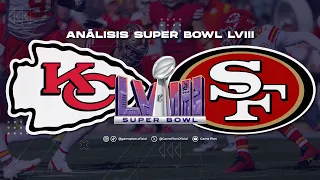 Análisis Super Bowl  LVIII: Kansas City Chiefs vs San Francisco 49ers