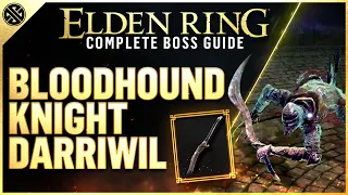 Elden Ring - Bloodhound Knight Darriwil | Boss Guide (Location, Ability Breakdown, And Rewards)