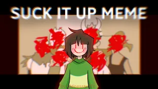 SUCK IT UP MEME || UNDERTALE || (genocide reset route)