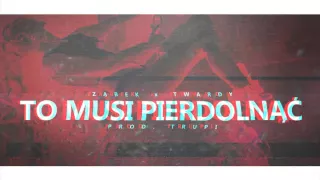 01. Ząbek x Twardy - To musi pierdolnąć (prod. Trupi) || Bez Kosy LP