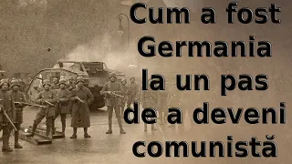 Cum a fost Germania la un pas de a deveni comunistă.