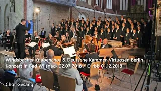 Windsbacher Knabenchor & Deutsche Kammer-Virtuosen Berlin | Konzert in Bad Wilsnack 22.07.2018