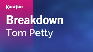 Breakdown - Tom Petty | Karaoke Version | KaraFun