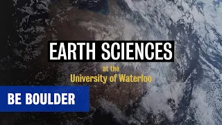 Why you should study Earth Sciences at the University of Waterloo