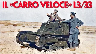 IL CARRO VELOCE ITALIANO L3/33. IL "TANKETTE" CHE VOLLE FARSI CARRO ARMATO.
