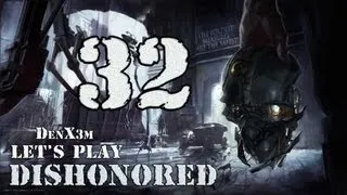 #32 Dishonored (Маяк) Прохождение от DenX3m