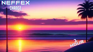 NEFFEX - Chance (Lyrics) 1 Hour