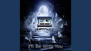 I'll Be With You