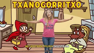 ENE KANTAK - TXANOGORRITXO - Haur ipuinak. Caperucita roja