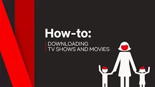 How To | Download TV Shows & Movies | Netflix