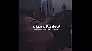 cigarette duet (slowed+EXTREMELY reverb)