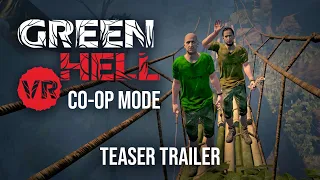 Green Hell VR - Co-Op Mode  | Teaser Trailer | Meta Quest Platform