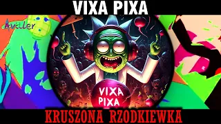 VIXA PIXA - KRUSZONA RZODKIEWKA [MINI MIX] 👽🔥