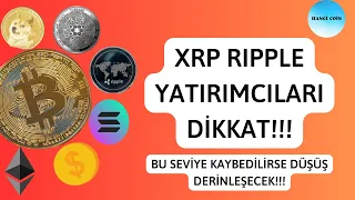 Ripple Xrp Yatırımcıları Dikkat!Bu Seviye Kaybedilirse Düşüş Derinleşecek!Xrp Coin Analiz Son Dakika