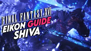 Final Fantasy XVI | How To Use Shiva | Guide