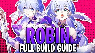 How YOU can Make Robin BROKEN!! | FULL Robin Guide (Kit, Best LCs, Relics) Honkai: Star Rail