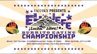 Taco Bus 2017 El Jefe Burrito Contest | Tampa Florida