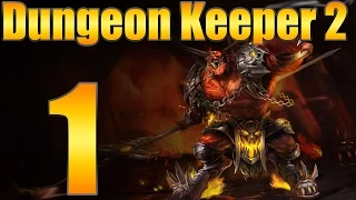 Dungeon Keeper 2 "Its good to be Bad... Again" EP:1