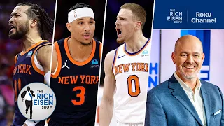 The “Nova Knicks” Have Done the Impossible: Rich Eisen is a New York Knicks Fan Again!