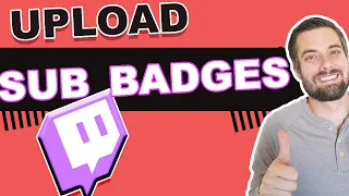 How To Upload Sub Badges On Twitch