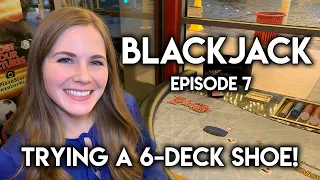 Blackjack! $2500 VS 6 Deck Shoe At Plaza Hotel & Casino! Some BIG BETS! Ep 7
