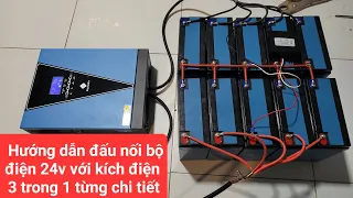 Hướng dẫn đấu nối bộ điện mặt trời 24v với kích điện 3 trong 1 từng chi tiết