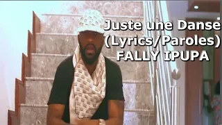 Fally Ipupa Juste une Danse (lyrics/Paroles)