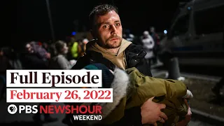 PBS NewsHour Weekend Full Episode, February 26, 2022