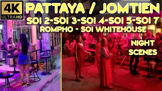 Pattaya Jomtien [4K] Night Scenes double pass Soi 7-Soi 2-3-4-5-Rompho-Thappraya  Thailand