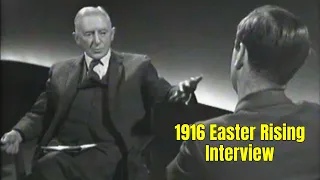 1916 Easter Rising Interview - Richard Mulcahy