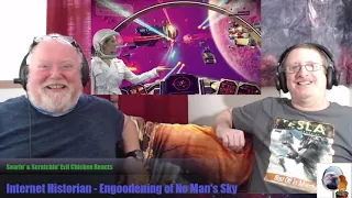 Soarin' & Scratchin' React to Internet Historian with The Engoodening of No Man's Sky - Brilliant